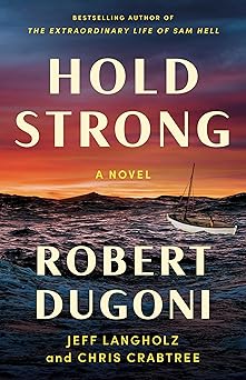 Hold Strong by Robert Dugoni