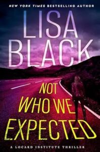 Not Who We Expected by Lisa Black