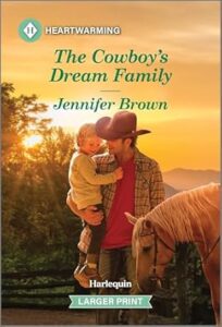 The Cowboy's Dream Family by Jennifer Brown