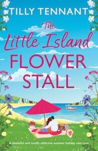 The Little Island Flower Stall by Tilly Tennant