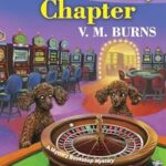 The Next Deadly Chapter by V.M. Burns