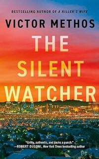 The Silent Watcher by Victor Methos