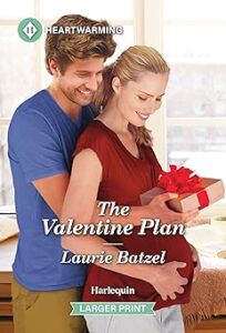 The Valentine Plan by Laurie Batzel