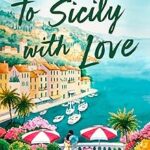 To Sicily with Love by Jennifer Probst