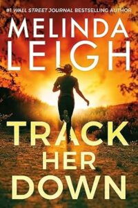 Track Her Down by Melinda Leigh