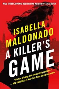 A Killer's Game by Isabella Maldonado