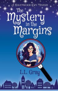 The Mystery in the Margins by LL Gray