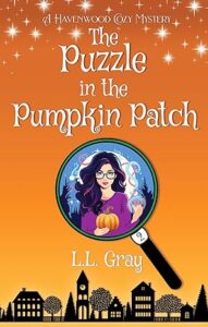 The Puzzle in the Pumpkin Patch by LL Gray