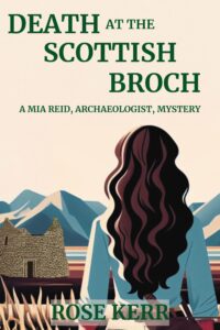 Death at the Scottish Broch by Rose Kerr