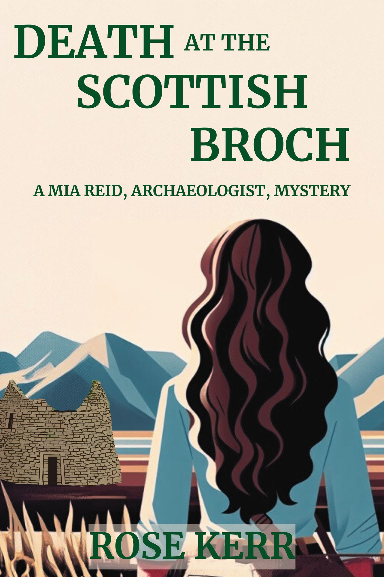 Death at the Scottish Broch by Rose Kerr