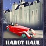 Hardy Haul at Hardy Hall by PJ Fitzsimmons
