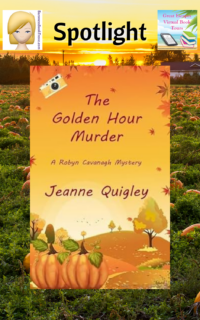 The Golden Hour Murder by Jeanne Quigley ~ Spotlight