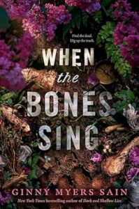 When the Bones Sing by Ginny Myers Sain