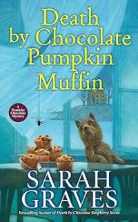 Death by Chocolate Pumpkin Muffin by Sarah Graves