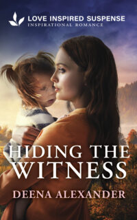 Hiding the Witness by Deena Alexander