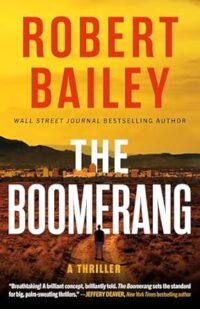The Boomerang by Robert Bailey The Boomerang by Robert Bailey