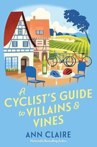 A Cyclists Guide to Villains and Vines by Ann Claire