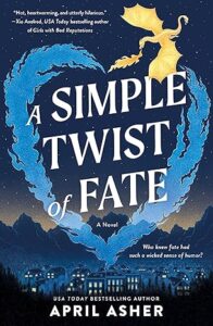 A Simple Twist of Fate by April Asher