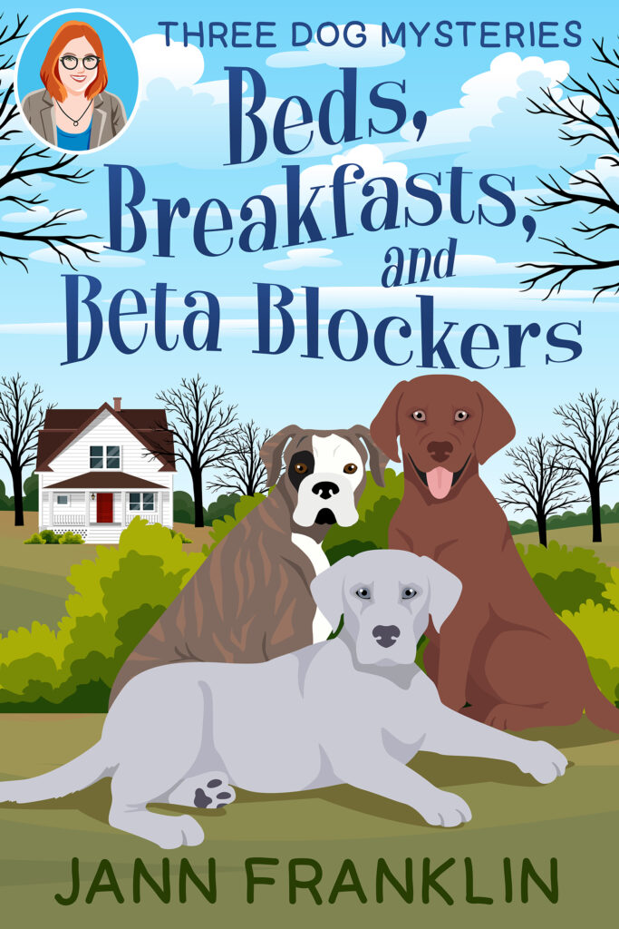 Beds, Breakfasts and Beta Blockers by Jann Franklin