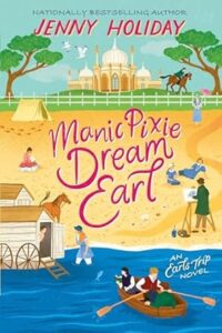 Manic Pixie Dream Earl by Jenny Holiday