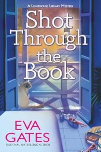 Shot Through the Book by Eva Gates