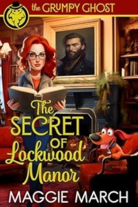 The Secret of Lockwood Manor by Maggie March