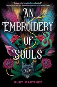 An Embroidery of Souls by Ruby Martinez