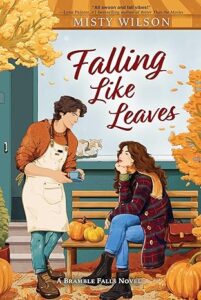 Falling Like Leaves by Misty Wilson