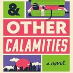 Family and Other Calamities by Leslie Gray Streeter