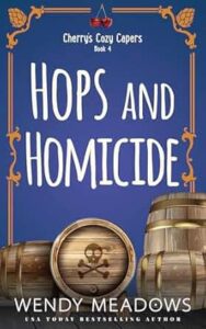 Hops and Homicide by Wendy Meadows