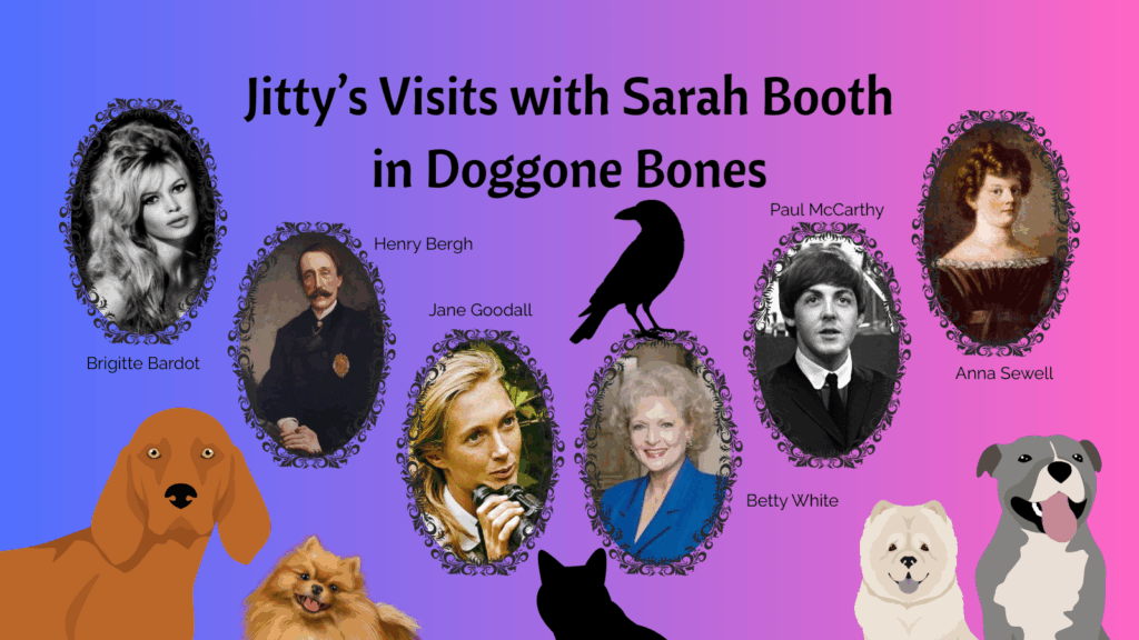 Jitty’s Visits with Sarah Booth in Doggone Bones