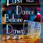 Last Dance Before Dawn by Katharine Schellman