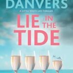 Lie in the Tide by Holly Danvers