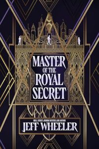 Master of the Royal Secret by Jeff Wheeler