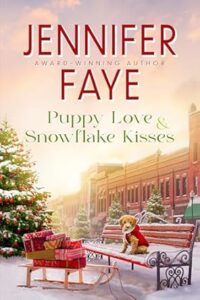 Puppy Love and Snowflake Kisses by Jennifer Faye