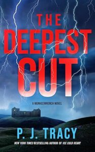 The Deepest Cut by P.J. Tracy