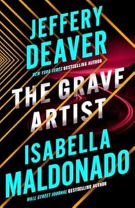 The Grave Artist by Jeffery Deaver and Isabella Maldonado