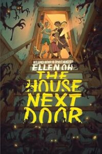 The House Next Door by Ellen Oh