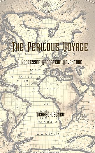 The Perilous Voyage by Michael Wegner