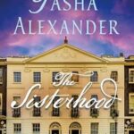 The Sisterhood by Tasha Alexander