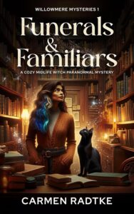 Funerals and Familiars by Carmen Radtke