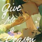 Give Me a Reason by Jayci Lee