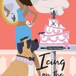 Icing on the Murder by Valerie Burns