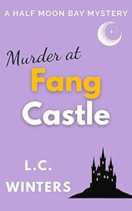 Murder at Fang Castle by LC Winters