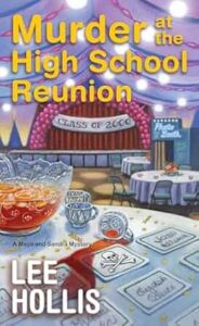 Murder at the High School Reunion by Lee Hollis