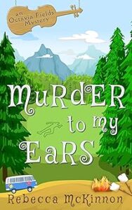Murder to My Ears by Rebecca McKinnon
