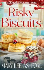 Risky Biscuits by Mary Lee Ashford