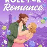 Roll for Romance by Lenora Woods