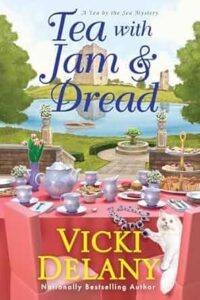 Tea with Jam and Dread by Vicki Delany