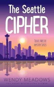 The Seattle Cipher by Wendy Meadows